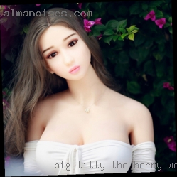 Big titty the horny woodlands women rexas.