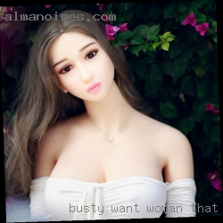 Busty want woman that is girls in sleep ad!